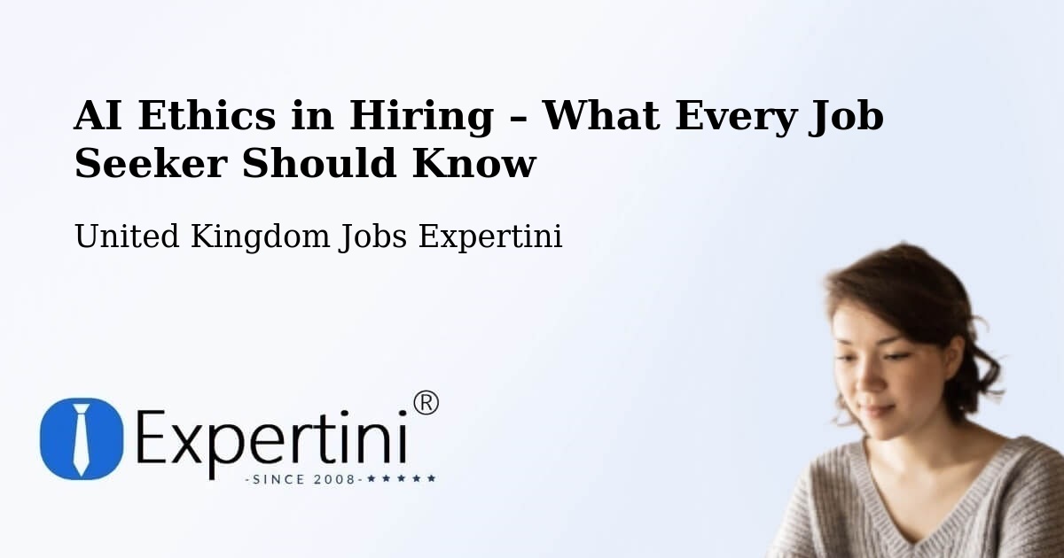 AI Ethics in Recruitment & Hiring – Dyce - Dyce, United Kingdom Jobs Expertini